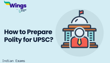 How to Prepare Polity for UPSC?