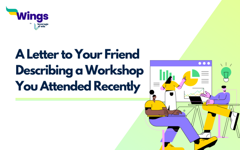 A Letter to Your Friend Describing a Workshop You Attended Recently