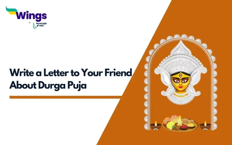 Write a Letter to Your Friend About Durga Puja