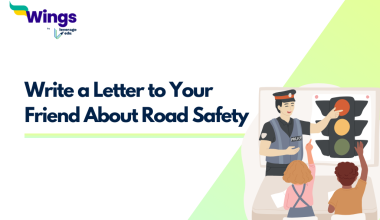 Write a Letter to Your Friend About Road Safety