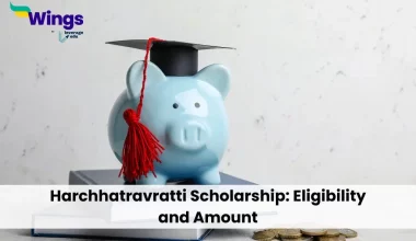 Harchhatravratti Scholarship: Eligibility and Amount