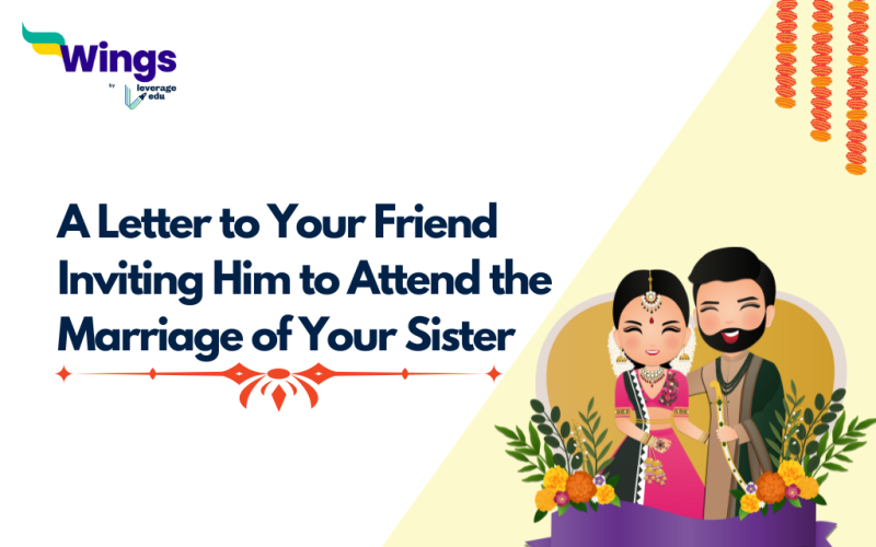 a Letter to Your Friend Inviting Him to Attend the Marriage of Your Sister