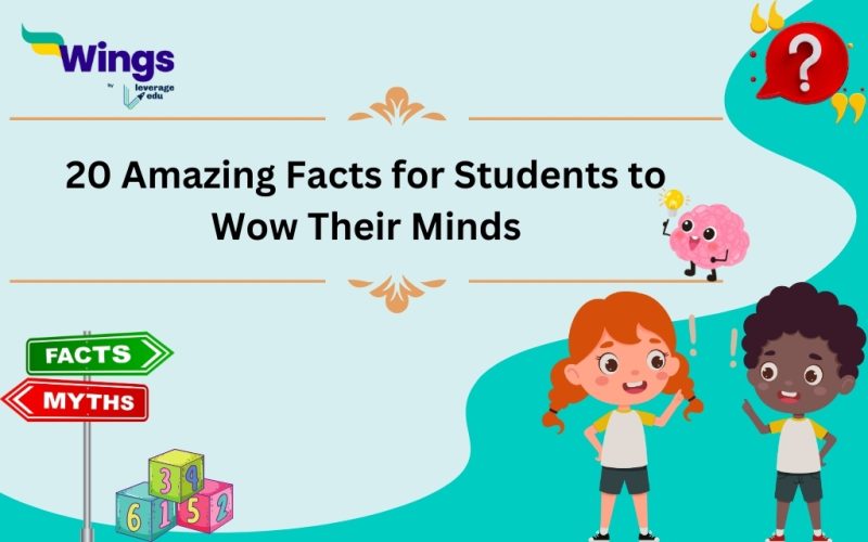 20 Amazing Facts for Students to Wow Their Minds