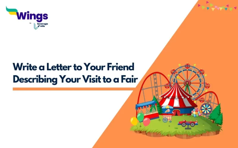 Write a Letter to Your Friend Describing Your Visit to a Fair