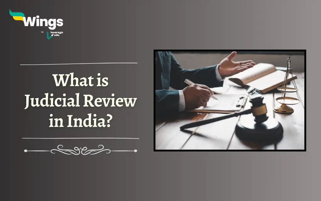 What is Judicial Review in India?; What Judicial Review Means?