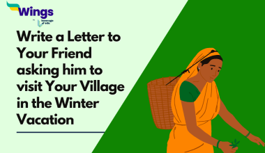 Write a Letter to Your Friend asking him to visit Your Village in the Winter Vacation