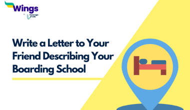 Write a Letter to Your Friend Describing Your Boarding School