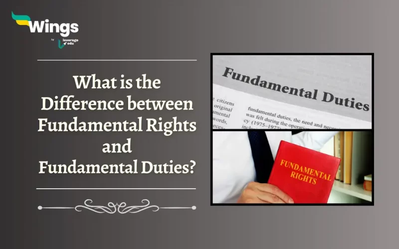 What is the Difference between Fundamental Rights and Fundamental Duties of Indian Constitution