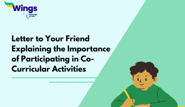 Letter to Your Friend Explaining the Importance of Participating in Co-Curricular Activities