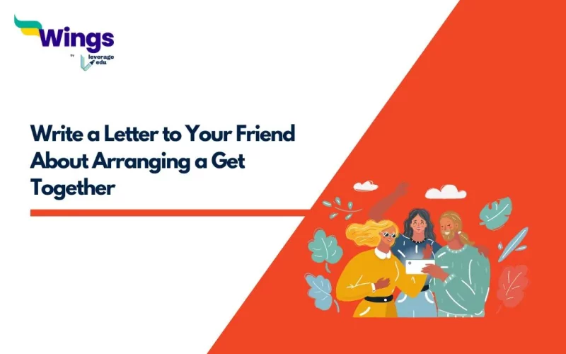 Write a Letter to Your Friend About Arranging a Get Together
