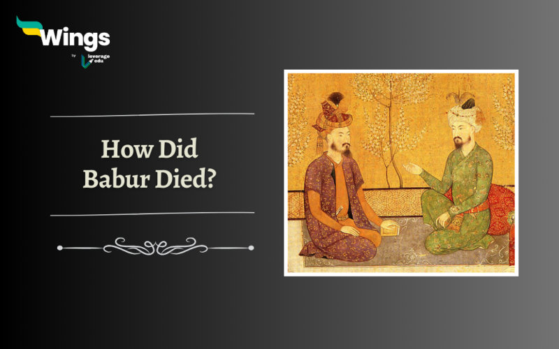 How Did Babur Died