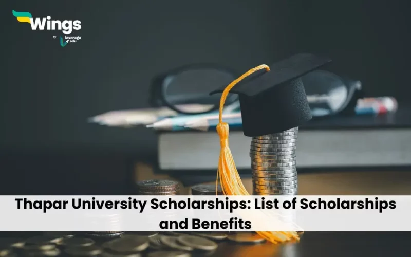 Thapar University Scholarships: List of Scholarships and Benefits