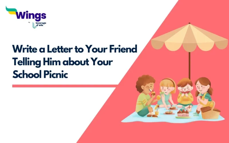 Write a Letter to Your Friend Telling Him about Your School Picnic