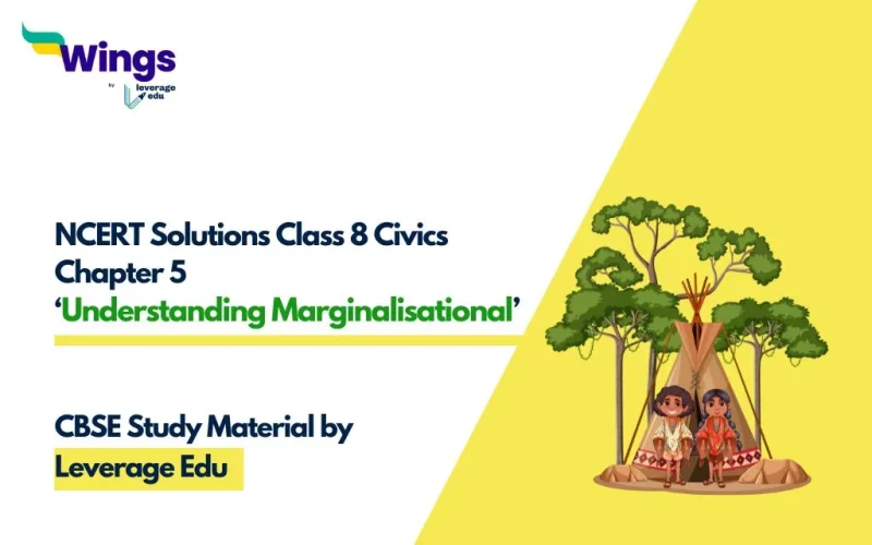 NCERT Solutions Class 8 Civics Chapter 5 Understanding Marginalisation