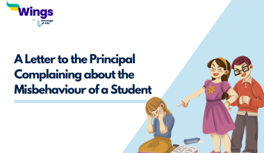 Write a Letter to the Principal Complaining about the Misbehaviour of a Student