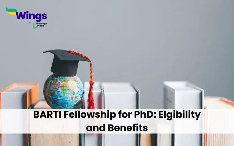 BARTI Fellowship for PhD: Elgibility and Benefits