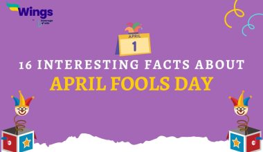 16 Interesting Facts About April FoolS Day
