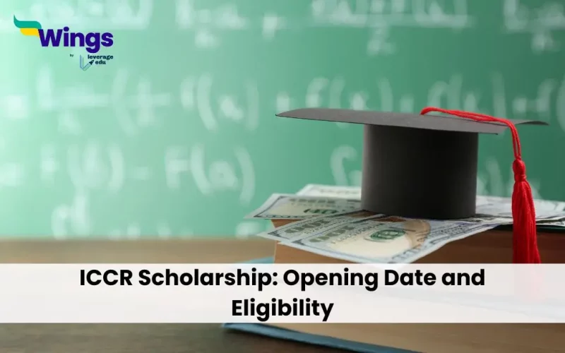 ICCR Scholarship: Opening Date and Eligibility