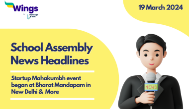 19 March School Assembly News Headlines