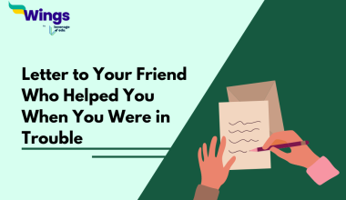 Letter to Your Friend Who Helped You When You Were in Trouble