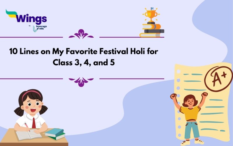 10 Lines on My Favorite Festival Holi for Class 3, 4, and 5