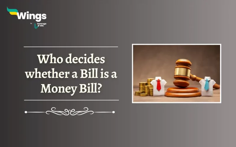 Who decides whether a Bill is a Money Bill