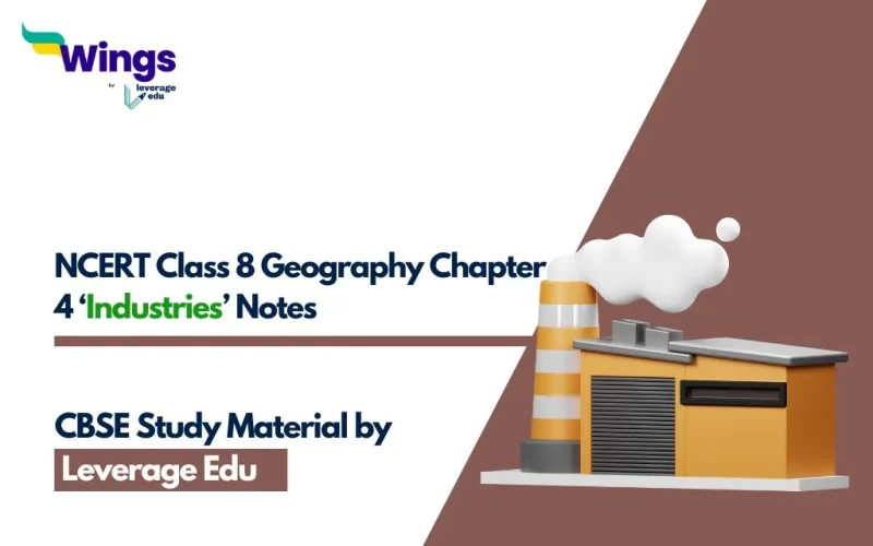 NCERT Class 8 Geography Chapter 4 Industries Notes