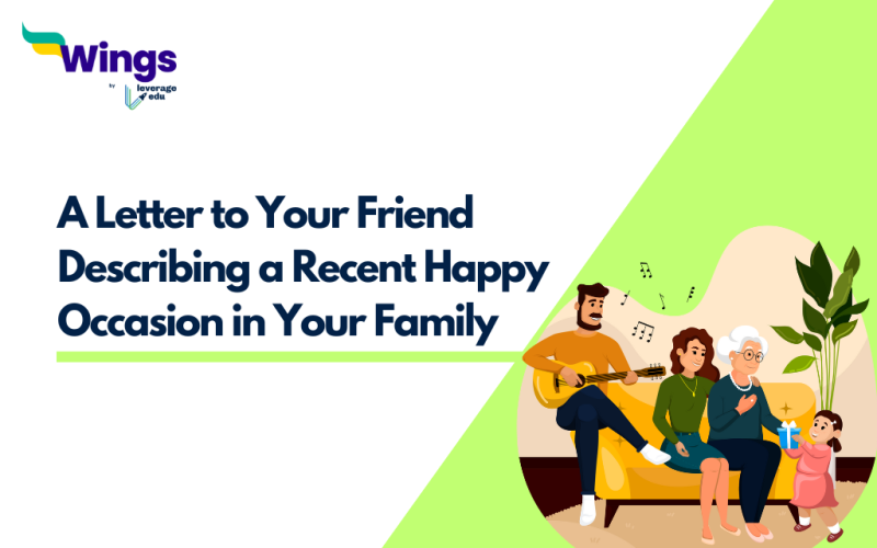 A Letter to Your Friend Describing a Recent Happy Occasion in Your Family