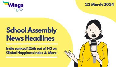22 March School Assembly News Headlines