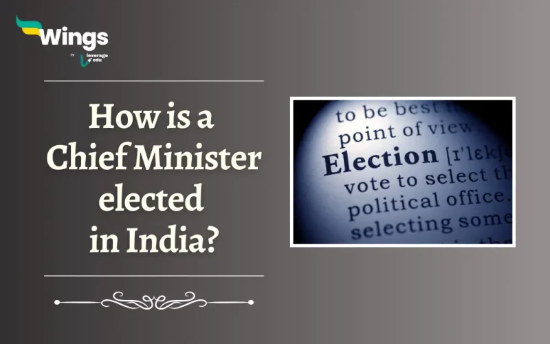 How is a Chief Minister Elected in India