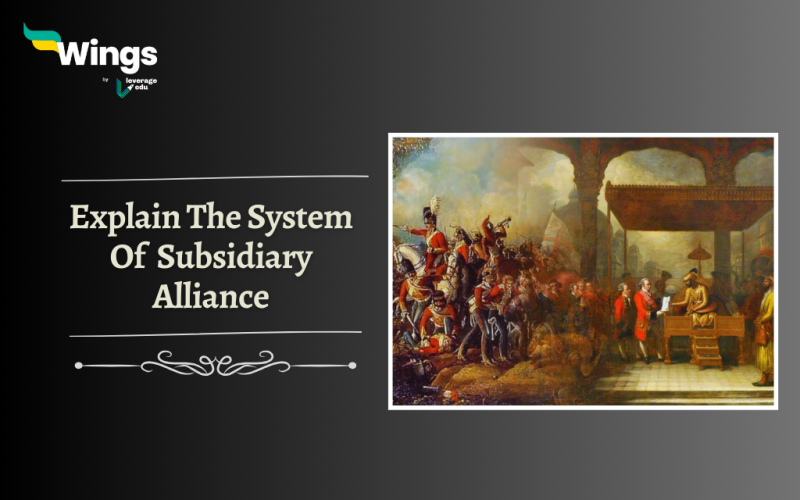 explain the system of Subsidiary Alliance
