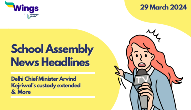 29 March School Assembly News Headlines
