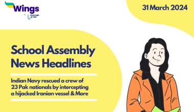 31 March School Assembly News Headlines