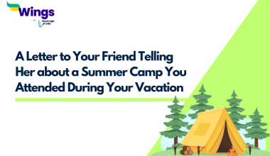 Write a Letter to Your Friend Telling Her about a Summer Camp You Attended During Your Vacation