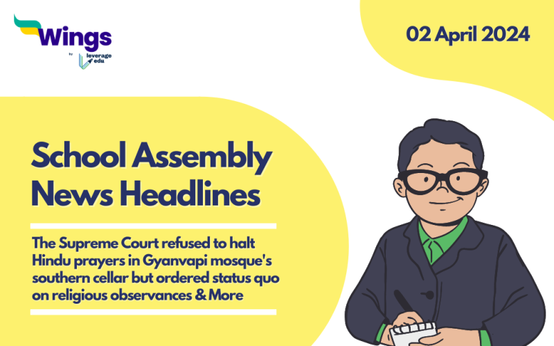 2 April School Assembly News Headlines