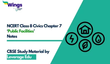 NCERT Class 8 Civics Chapter 7 Public Facilities Notes