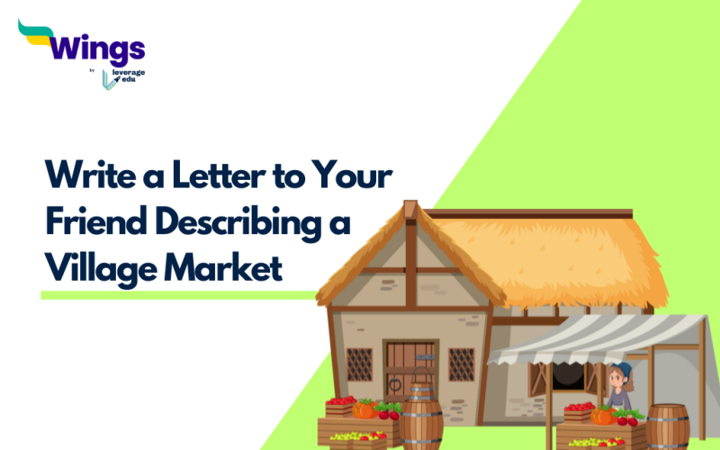 Write a Letter to Your Friend Describing a Village Market