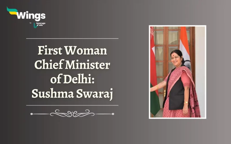 First Woman Chief Minister of Delhi; Sushma Swaraj