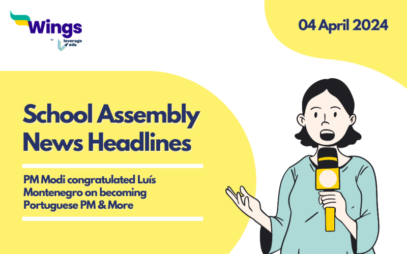 4 April School Assembly News Headlines