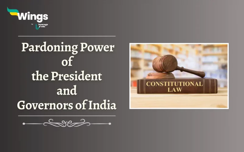 Pardoning Power of President and Governor of India