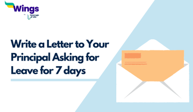 Write a Letter to Your Principal Asking for Leave for 7 days