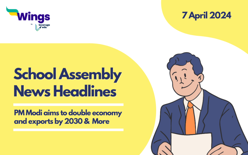 7 April School Assembly News Headlines