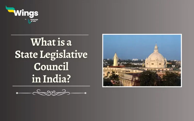 What is State Legislative Council in India; Lucknow Vidhan Sabha