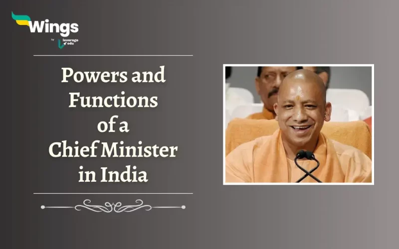 Powers and Functions of Chief Minister in India; Yogi Adityanath
