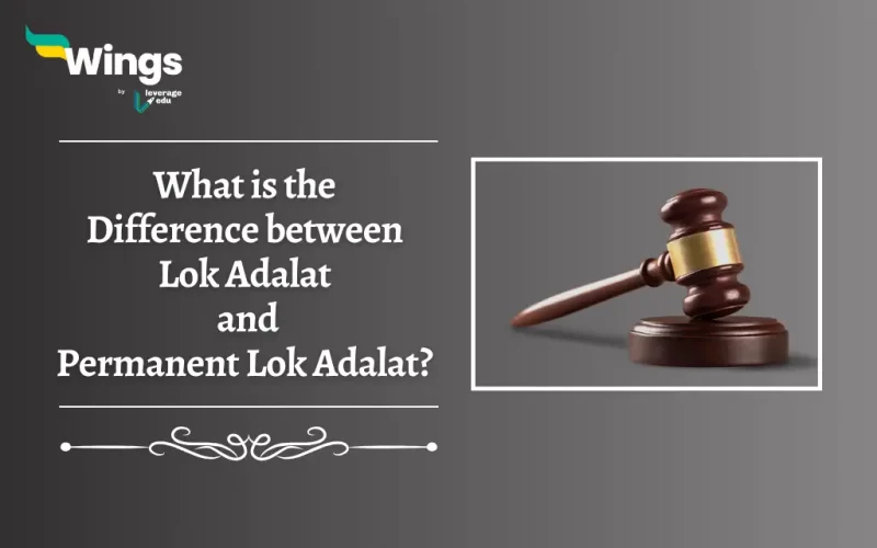 Difference between Lok Adalat and Permanent Lok Adalat in India