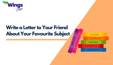 Write a Letter to Your Friend About Your Favourite Subject