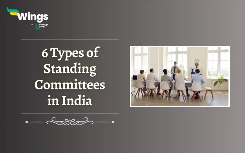 6 Types of Standing Committees in India