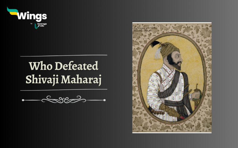 who defeated Shivaji Maharaj