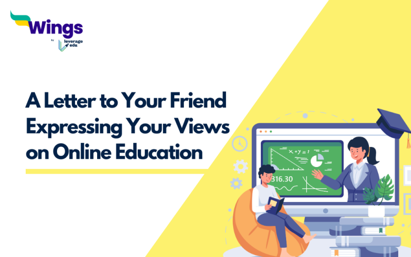 A Letter to Your Friend Expressing Your Views on Online Education