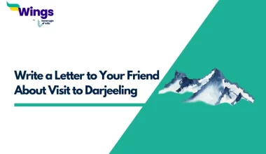 Write a Letter to Your Friend About Visit to Darjeeling